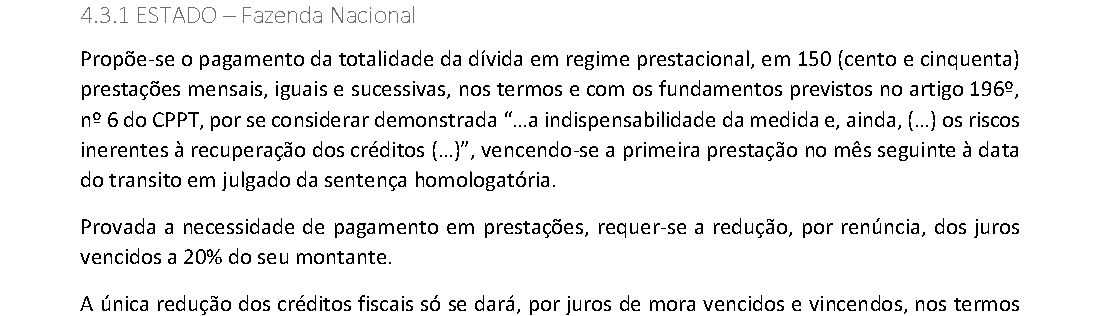 Plano de Recuperação, pág. 19: ao Estado, a totalidade da dívida em 150 prestações mensais.